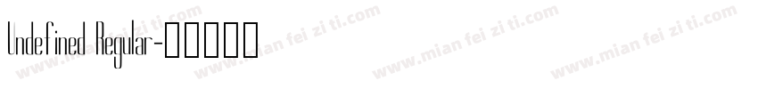 Undefined Regular字体转换